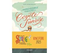 L'imprevedibile viaggio di Coyote Sunrise