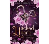 L'imprevedibilità dell’amore. Hacked heart