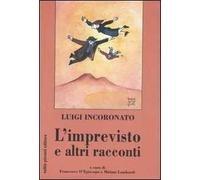 L'imprevisto e altri racconti