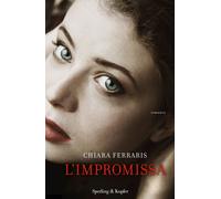 L'impromissa [Hardcover] [Apr 02, 2019] Ferraris, Chiara