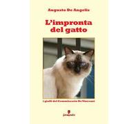 L'impronta del gatto. I gialli del commissario De Vincenzi