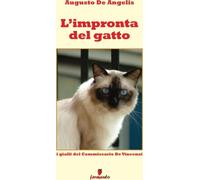 L'impronta del gatto. I gialli del commissario De Vincenzi - De Angelis Augusto