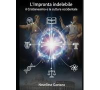 L'impronta indelebile: Il Cristianesimo e la cultura occidentale