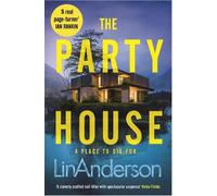 Lin Anderson The Party House (Tascabile)
