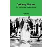 Lin Button Ordinary Matters (Tascabile) Changing Lives