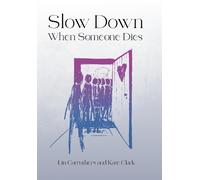 Lin Carruthers Slow Down When Someone Dies (Tascabile)