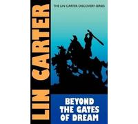 Lin Carter Beyond the Gates of Dream (Tascabile) Lin Carter Discovery