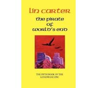 Lin Carter The Pirate of World's End (Tascabile)