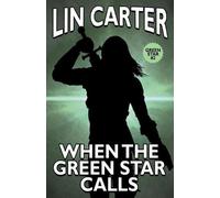 Lin Carter When the Green Star Calls (Tascabile) Green Star