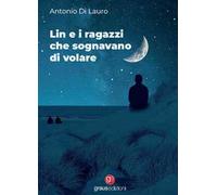 Lin e i ragazzi che sognavano di volare