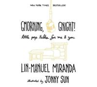 Lin-Manuel Miranda Gmorning, Gnight (Copertina rigida)