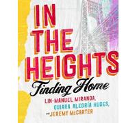 Lin-Manuel Miranda Jeremy McCarter Quiara Aleg In The Heights (Copertina rigida)