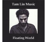 Lin Music, Tam - Floating World