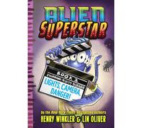 Lin Oliver Henry Win Lights, Camera, Danger (Alien Superstar (Copertina rigida)