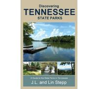 Lin Stepp J L Stepp Discovering Tennessee State Parks (Tascabile)