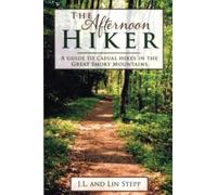 Lin Stepp J. L. Stepp The Afternoon Hiker (Tascabile)
