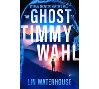 Lin Waterhouse The Ghost of Timmy Wahl (Tascabile) Hunter's Mill