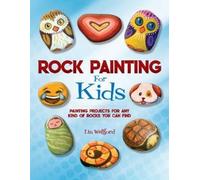 Lin Wellford Rock Painting for Kids (Tascabile)