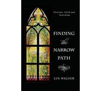 Lin Wilder Finding the Narrow Path (Tascabile)