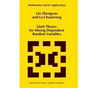 Lin Zhengyan Lu C Limit Theory for Mixing Dependent Random V (Copertina rigida)