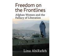 Lina AbiRafeh Freedom on the Frontlines (Tascabile)