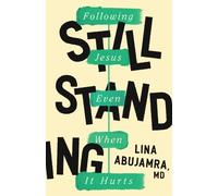 Lina Abujamra Still Standing (Tascabile)