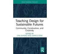 Lina Ahmad Teaching Design for Sustainable Futures (Tascabile)