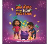 Lina, Amad, and the Secret Piggy Bank: A ZilRoma Kids Finance Story