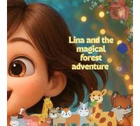 Lina and the Magical Forest Adventure