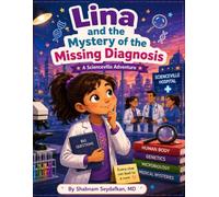 Lina and the Mystery of the Missing Diagnosis