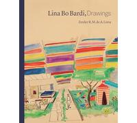 Zeuler Lima Lina Bo Bardi, Drawings (Copertina rigida)