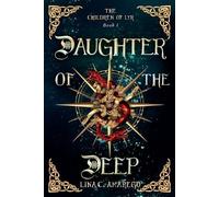 Lina C Amarego Daughter of the Deep (Tascabile) Children of Lyr