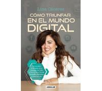 Lina Cáceres Cómo triunfar en el mundo digital / How to Succeed in t (Tascabile)