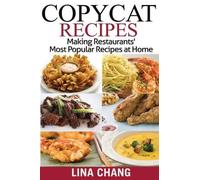 Lina Chang Copycat Recipes Black and White Edition (Tascabile)