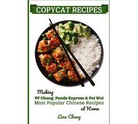 Lina Chang Copycat Recipes (Tascabile) Famous Restaurant Copycat Cookbooks