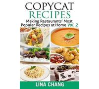 Lina Chang Copycat Recipes Vol. 2 Black and White Edition (Tascabile)