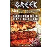 Lina Chang Greek Takeout Cookbook (Tascabile)