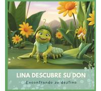 Lina descubre su don: Encontrando su destino