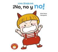 Lina Diablina 1 - ¡No, no y no!: Un cuento sobre darse un baño cuando tienes 2 años