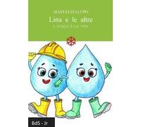 Lina e le altre. L'acqua è la vita