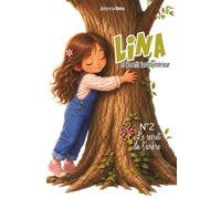 Lina et le petit jardin intérieur: le secret de l'arbre