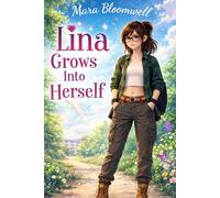Lina Grows Into Herself - Black & White Edition: A Heartfelt Story about Confidence, Self-Trust, Feeling Good in Your Own Skin, and Learning That It’s Okay to Be Different