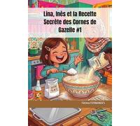 Lina, Inès et la Recette Secrète des Cornes de Gazelle