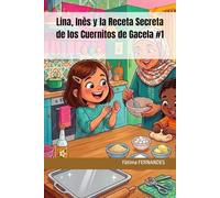 Lina, Inès y la Receta Secreta de los Cuernitos de Gacela #1