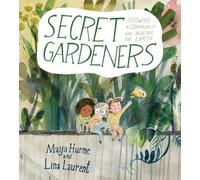 Lina Laurent Secret Gardeners (Tascabile)
