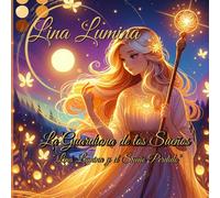 Lina Lumina.: La Guardiana de los Sueños.