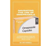 Lina Marshall Navigating the Use of Omeprazole (Tascabile)
