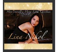 Lina Nikol - Have Yourself A Merry Little Christmas [Import]
