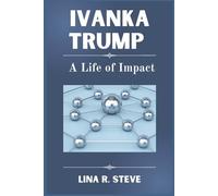 Lina R Steve Ivanka Trump (Tascabile)