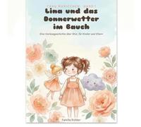 Lina und das Donnerwetter im Bauch: Eine Vorlesegeschichte über Wut, mit liebevollen Impulsen für Eltern